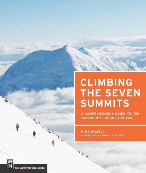 Climbing the Seven Summits: A Comprehensive Guide to the Continents Highest Peaks