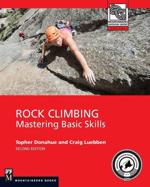 Rock Climbing, 2nd Edition: Mastering Basic Skills