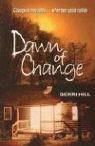 Dawn of Change
