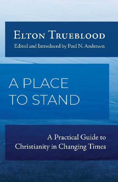 A Place to Stand: A Practical Guide to Christianity in Changing Times