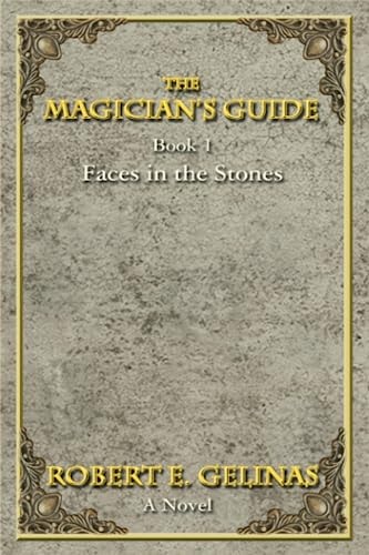 The Magician's Guide Book 1 Faces in the Stones
