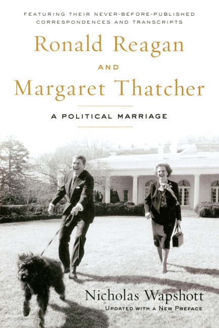 Ronald Reagan and Margaret Thatcher: A Political Marriage