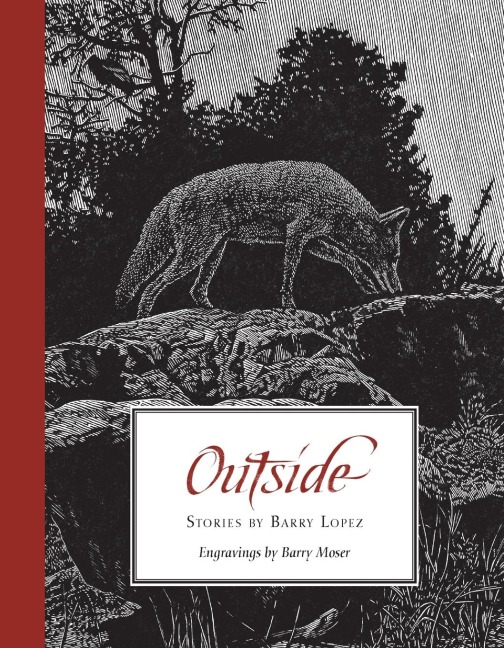 Outside: Stories by Barry Lopez