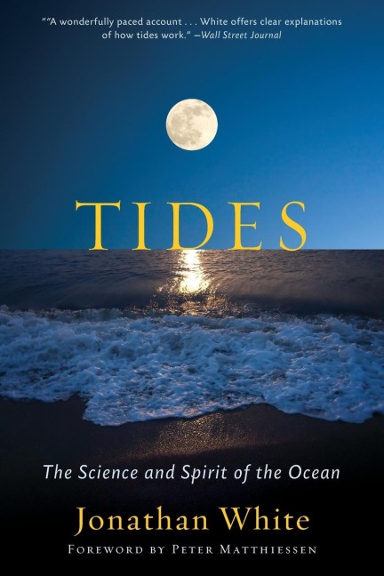 Tides: The Science and Spirit of the Ocean