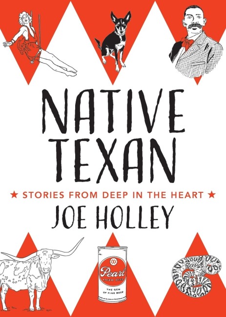 Native Texan: Stories from Deep in the Heart