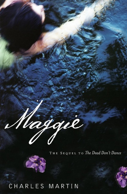 Maggie: The Sequel to the Dead Dont Dance