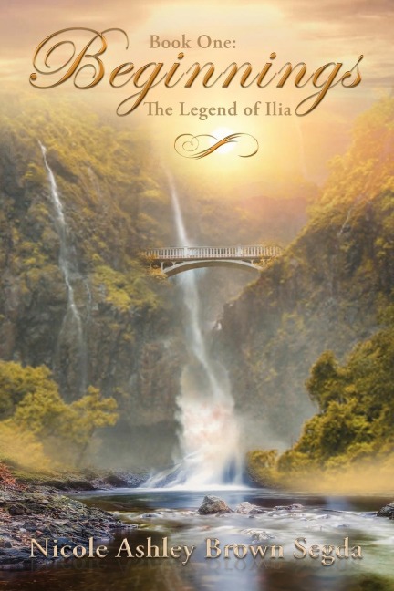 The Book One: Beginnings: The Legend of Ilia