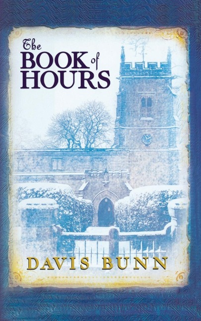 The Book of Hours: Hardcover Edition Features Newly Revised Content