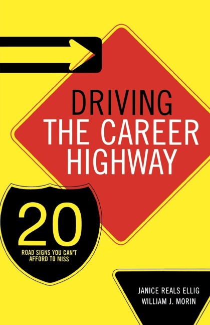 The Driving the Career Highway: 20 Road Signs You Can't Afford to Miss
