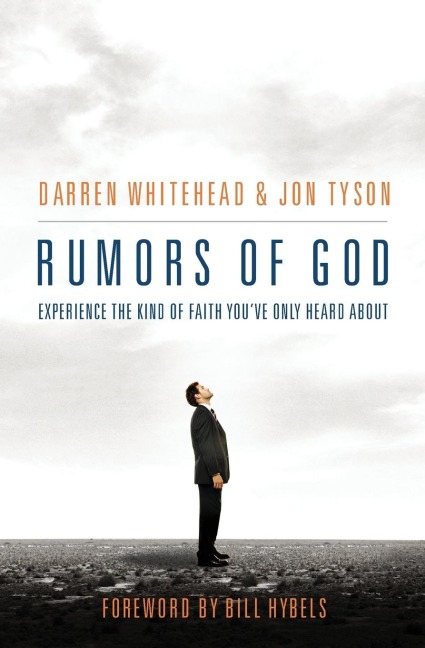 A Rumors of God: Experience the Kind of Faith You&#65533;&#65533;ve Only Heard about