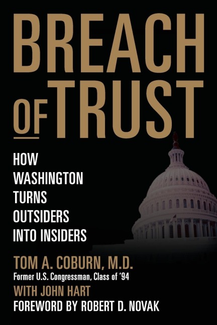 The Breach of Trust: How Washington Turns Outsiders Into Insiders