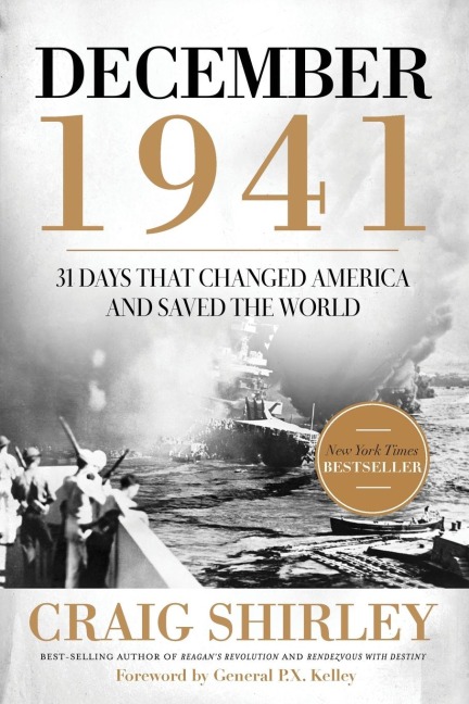 The December 1941: 31 Days That Changed America and Saved the World