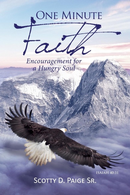 The One Minute Faith: Encouragement for a Hungry Soul