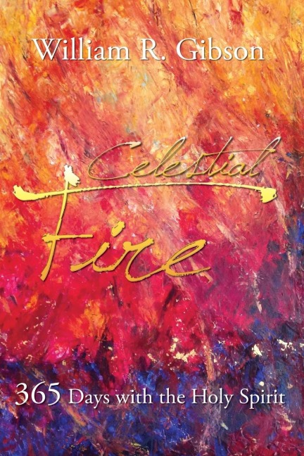 The Celestial Fire: 365 Days with the Holy Spirit