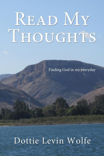 The Read My Thoughts: Finding God in My Everyday