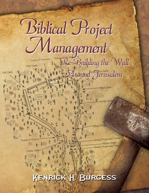 The Biblical Project Management: Re-Building the Wall Around Jerusalem