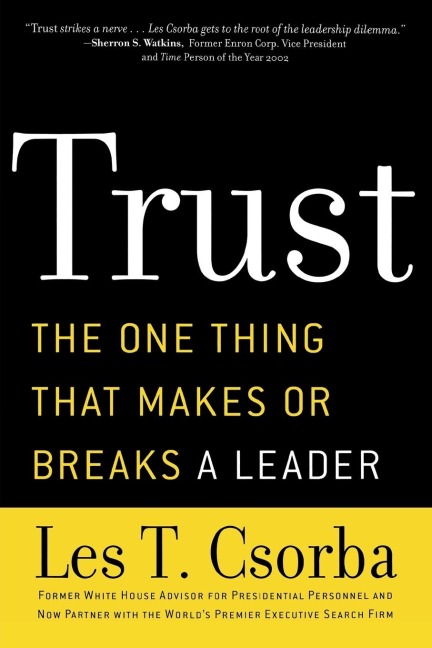 The Trust: The One Thing That Makes or Breaks a Leader