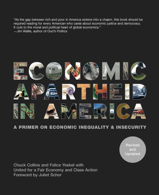 Economic Apartheid in America: A Primer on Economic Inequality & Insecurity