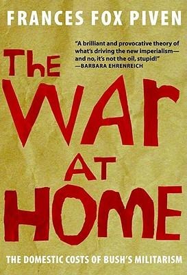 The War at Home: The Domestic Costs of Bushs Militarism