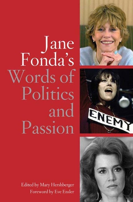 Jane Fondas Words of Politics and Passion