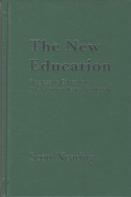 The New Education: Progressive Education One Hundred Years Ago Today
