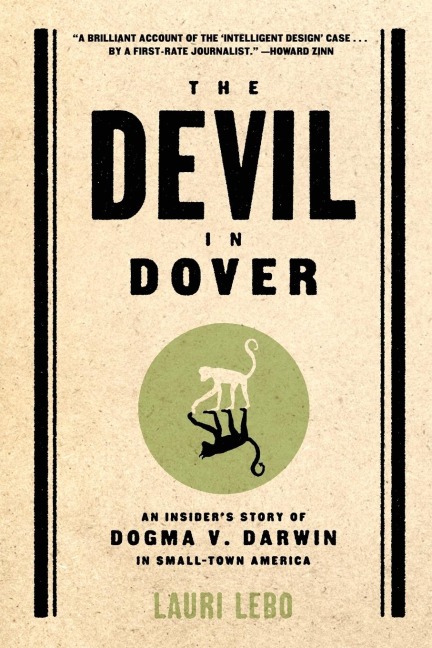The Devil in Dover: An Insiders Story of Dogma v. Darwin in Small-Town America