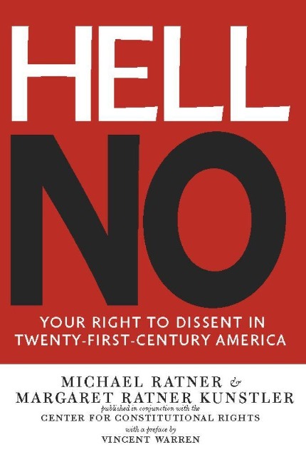 Hell No: Your Right to Dissent in Twenty-First Century America