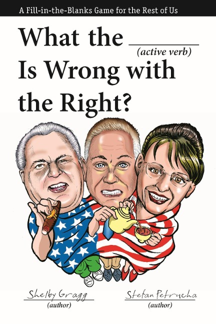 What the (Active Verb) Is Wrong with the Right?: A Fill-In-The-Blanks Game for the Rest of Us