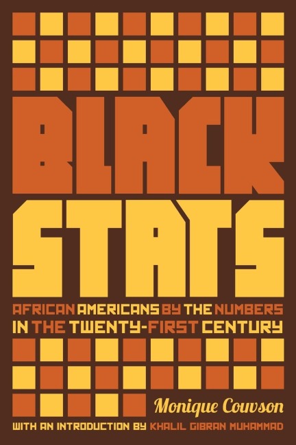 Black Stats: African Americans by the Numbers in the Twenty-First Century