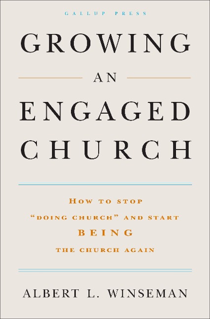 Growing an Engaged Church: How to Stop Doing Church and Start Being the Church Again