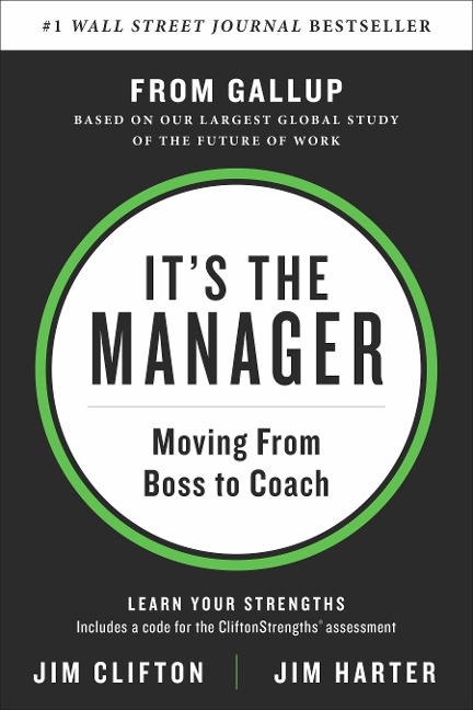 Its the Manager: Moving From Boss to Coach