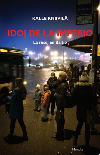 Idoj de la imperio. La rusoj en Baltio (Faklibro en Esperanto)