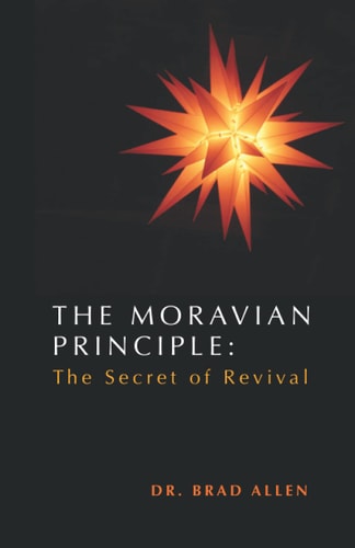 The Moravian Principle The Secret of Revival