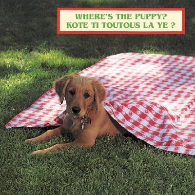 Wheres the Puppy?/Kote Ti Toutous La Ye?