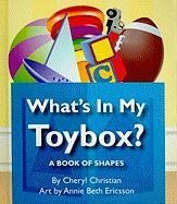 Whats in My Toybox?: A Book of Shapes