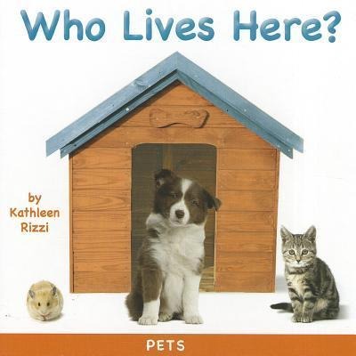 Who Lives Here?: Pets