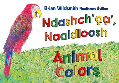 Brian Wildsmiths Animals Colors (Navajo/English)