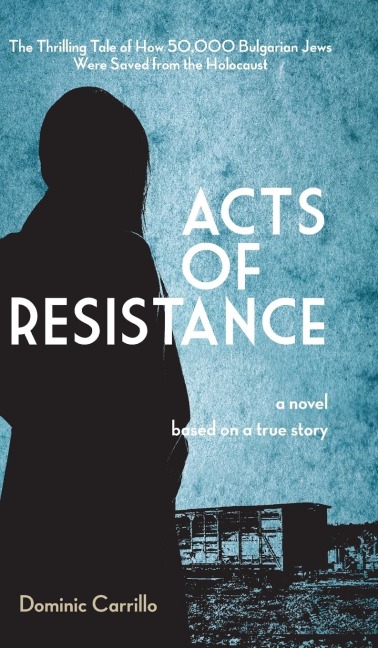 Acts of Resistance: A Novel