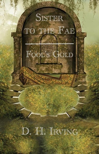 Sister to the Fae: Fools Gold
