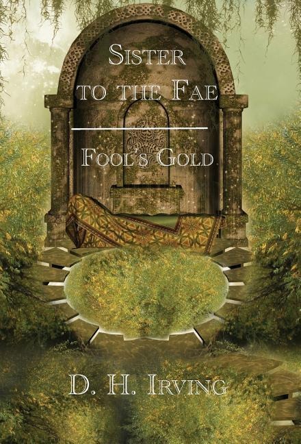 Sister to the Fae: Fools Gold
