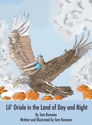 Lil Oriole in the Land of Day and Night