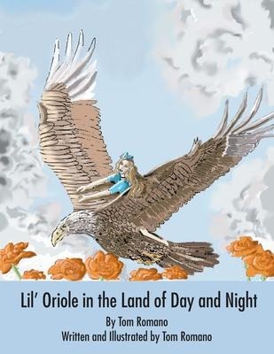 Lil Oriole in the Land of Day and Night