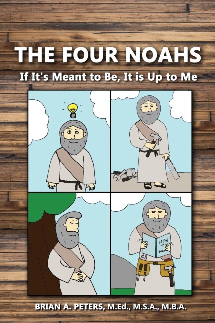 The Four Noahs: If Its Meant to Be, Its Up to Me