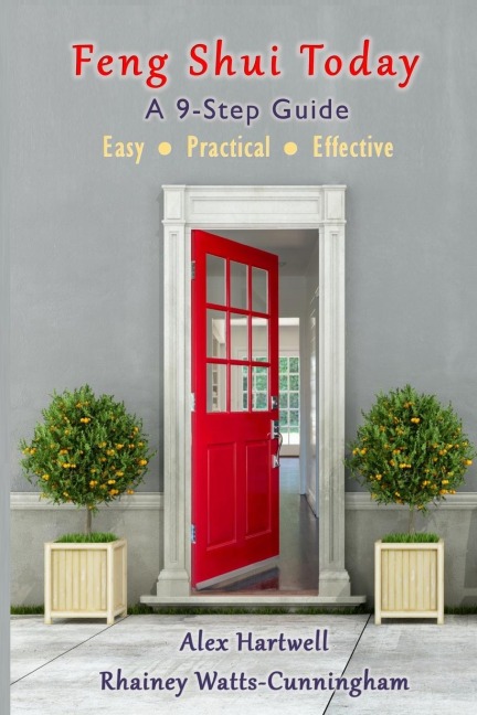Feng Shui Today: A 9-Step Guide