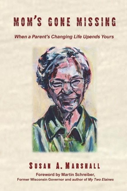 Moms Gone Missing: When a Parents Changing Life Upends Yours