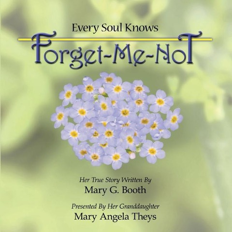 Every Soul Knows - Forget Me Not