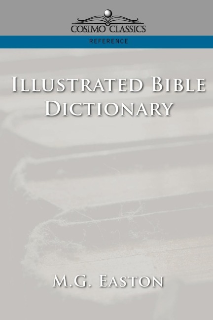 Illustrated Bible Dictionary