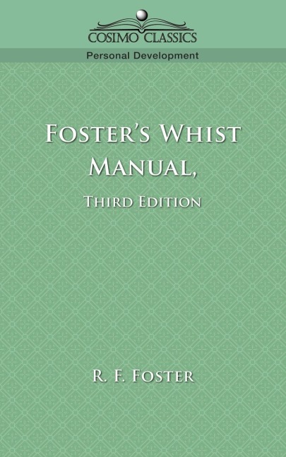 Fosters Whist Manual, Third Edition