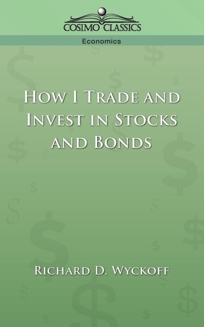 How I Trade and Invest in Stocks and Bonds