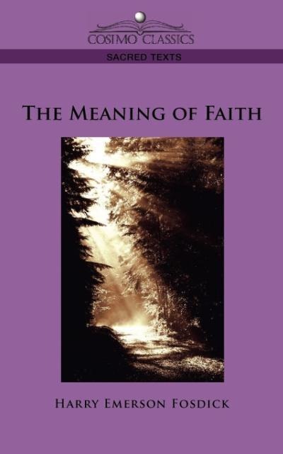 The Meaning of Faith